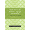 Introduction to Old Javanese Language and Literature: A Kawi Prose Anthology