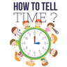 How to Tell Time ?: Interactive Time Telling Games for Kids, telling the time workbook, Ages 6 to 8, 1st and 2nd Grade.