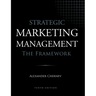 Strategic Marketing Management - The Framework, 10th Edition