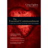 The Essential Commandment: A Disciple's Guide to Loving God and Others
