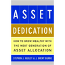 Asset Dedication: How to Grow Wealthy with the Next Generation of Asset Allocation