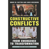 Constructive Conflicts: From Emergence to Transformation