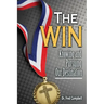 The Win: Knowing and Pursuing Our Destination