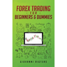 Forex Trading for Beginners & Dummies