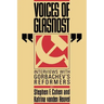 Voices of Glasnost: Interviews with Gorbachev's Reformers