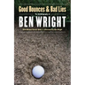 Good Bounces and Bad Lies