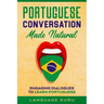 Portuguese Conversation Made Natural: Engaging Dialogues to Learn Portuguese