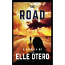 The Road: A Novella