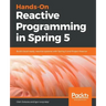 Hands-On Reactive Programming in Spring 5