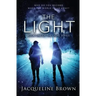 The Light: Who do you become when the world falls away?