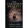 The Unknown Reality: Everything Is Not a Coincidence