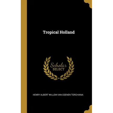 Tropical Holland