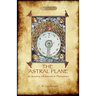 The Astral Plane- its scenery, inhabitants & phenomena