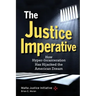 The Justice Imperative: How Hyper-Incarceration Has Hijacked The American Dream
