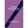 The Essays of Arthur Schopenhauer; the Art of Controversy