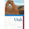 Explorer's Guide Utah