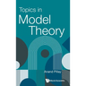 Topics in Model Theory