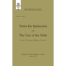 Notes for Instructors on The Use of the Rifle, October 1918