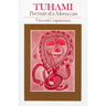 Tuhami: Portrait of a Moroccan