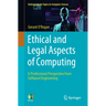 Ethical and Legal Aspects of Computing: A Professional Perspective from Software Engineering