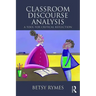 Classroom Discourse Analysis: A Tool for Critical Reflection, Second Edition