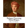 Dialogues Concerning Natural Religion: David Hume