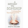 A Return to Sonship: Understanding Your Spiritual DNA