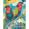 Beautiful Birds Coloring Book for Adults: Stress Relieving Designs for Adults Relaxation