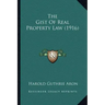 The Gist of Real Property Law (1916)