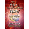 How to Heal Yourself and Others Now: Intuitive Healing with Applied Spirituality