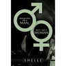 I Know You Are a Man, But I Am a Woman