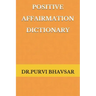 Positive Affirmation Dictionary: way to Positive