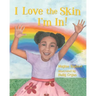 I Love the Skin I'm In