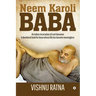 Neem Karoli Baba: An Indian Incarnation of Lord Hanuman- A devotional book for those whose life has become meaningless