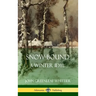 Snow-Bound, A Winter Idyl (Hardcover)