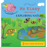 Mz Kissy Tells a Story of Exploring Nature