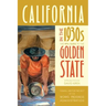 California in the 1930s: The Wpa Guide to the Golden State