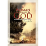 A Woman Called by God