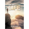 The Impossible Life