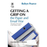 Getting a Grip on the Paper and Email War: Managing information in the modern office