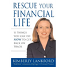 Rescue Your Financial Life: 11 Things You Can Do Now to Get Back on Track