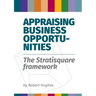 Appraising Business Opportunities: The Stratisquare Framework