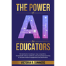 The Power of AI for Educators