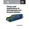 Theory and Applications of Aerodynamics for Ground Vehicles