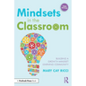 Mindsets in the Classroom: Building a Growth Mindset Learning Community
