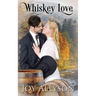 Whiskey Love