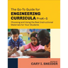 The Go-To Guide for Engineering Curricula, PreK-5: Choosing and Using the Best Instructional Materials for Your Students
