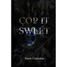 Cop It Sweet