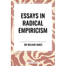 Essays in Radical Empiricism