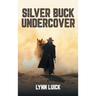 Silver Buck Undercover